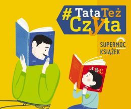 #TATATEŻCZYTA - OGÓLNOPOLSKA KAMPANIA PROCZYTELNICZA